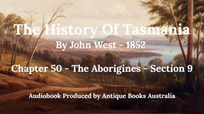 History Of Tasmania Audiobook by John West Chapter 50  The Aborigines  Section 9