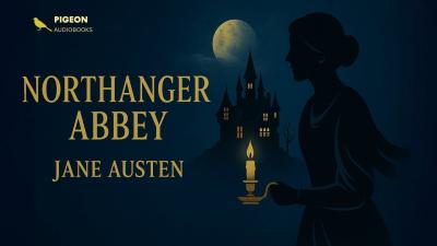 Northanger Abbey  Full Audiobook Jane Austen