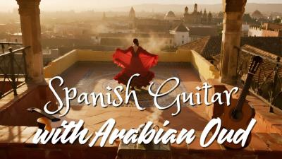 SpanishArabic Flamenco Fusion  Deep Guitar Mix for Meditation Healing  Peaceful Relaxation