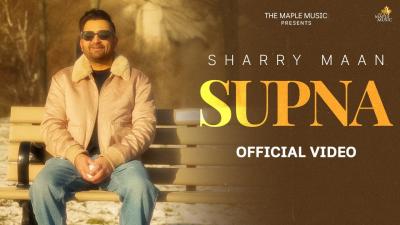 Supna Official Video Sharry Maan Rohdaari EP