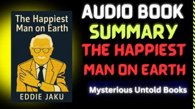 The Happiest Man On Earth Audiobook  The Happiest Man On Earth Audiobook Summary  Audiobook