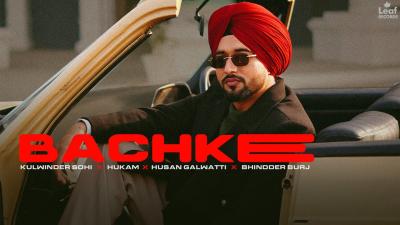 Bachke Official Video Kulwinder Sohi  Bhindder Burj  New Punjabi Songs  Latest Punjabi Songs