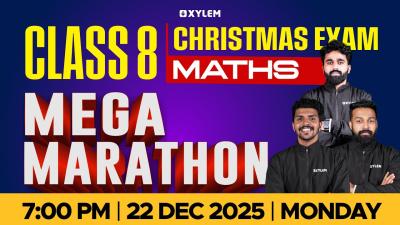 Class 8 Christmas Exam  Maths  Mega Marathon  Xylem Class 8