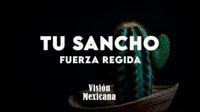 Fuerza Regida  TU SANCHO LetraLyrics
