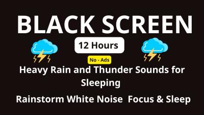 Heavy Rain and Thunder Sounds for Sleeping  Instant Deep Sleep with Heavy Rain and Thunder Night