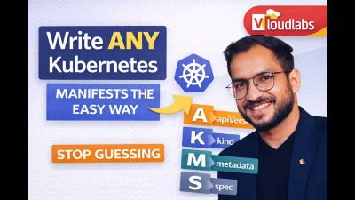 How to write a Kubernetes Manifest File  Stop Remembering Kubernetes YAML  Just Remember AKMS