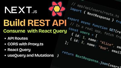 Next.js REST API Tutorial Build  Consume APIs with React Query  Nextjs Mastery Course 09