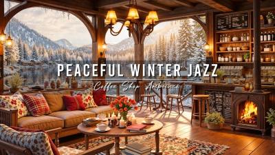 Peaceful Winter Day at Cozy Lakeside Cafe Ambience Relaxing Jazz Background Music to Study Work