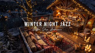 Cozy Night Jazz Winter Coffee Shop Ambience with Smooth Jazz Instrumental Music for Studying Work