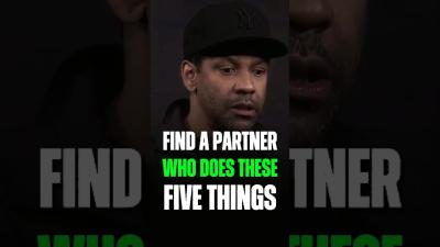 Find A Partner Who Does These Five Things. Denzel Washington Motivational speech. denzelwashington