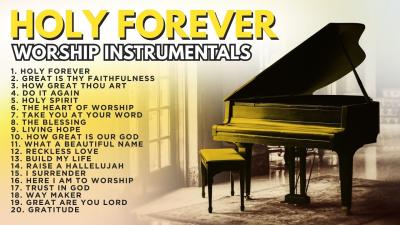 Holy Forever  Top Praise and Worship Songs on Piano