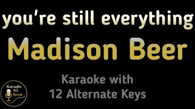 Madison Beer  youre still everything Karaoke Instrumental Lower Higher Male  Original Key