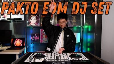  PAKTO EDM DJ SET DJ創作電音分享HOUSE EDM