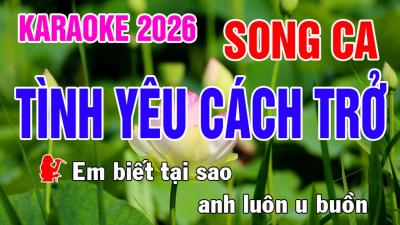 Tình Yêu Cách Trở Karaoke Song Ca Nhạc Sống  Phối Mới Dễ Hát  Nhật Nguyễn