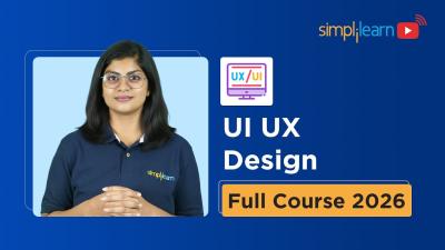 UIUX Design Full Course 2026  UI UX Design Tutorial for Beginners  UI UX Design  Simplilearn
