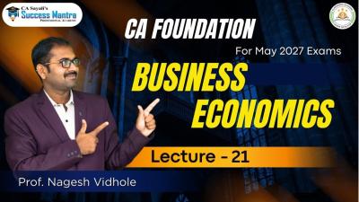 11th 12th  CA Foundation  Business Economics  Lecture 22  Prof. Nagesh Vidhole
