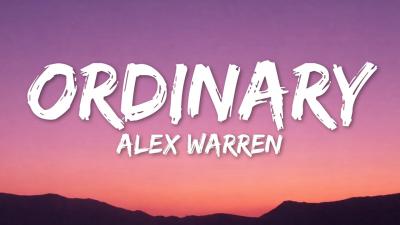Alex Warren  Ordinary Lyrics