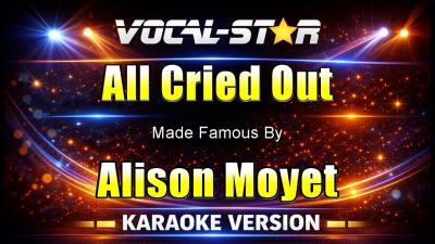 Alison Moyet  All Cried Out Karaoke Studio Version with Lyrics On Screen
