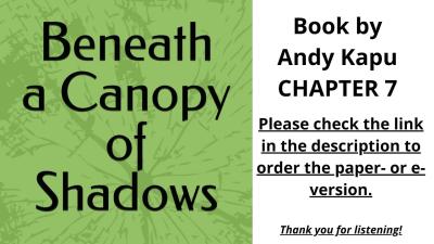 Beneath a Canopy of Shadows by Andy Kapu Audiobook Chapter 7