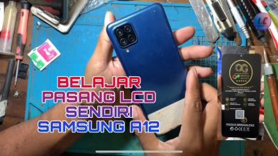 CARA MUDAH PASANG LCD SAMSUNG A12 repair