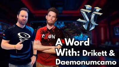 Drikett  Daemonumcamo Talk Running a StarCraft Team Pushing Friends Off Dams MaxPax and more...