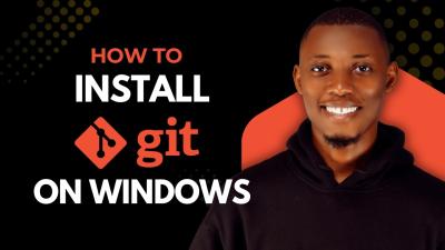 How to Install Git on Windows in 2026 StepbyStep for Beginners