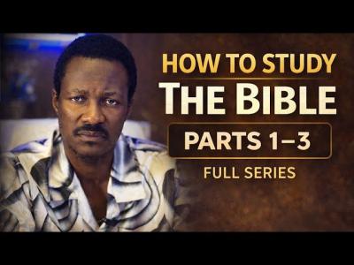 How to Study the Bible Properly  FULL Bible Study Guide Part 13
