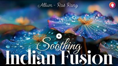 Indian Instrumental Joyful Fusion  Ras Rang  Santoor Tabla  Frame Drums  Deep Work Flow Music