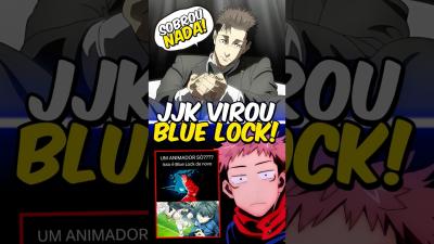 JUJUTSU KAISEN vai virar BLUE LOCK 