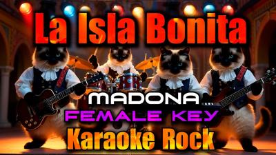 KARAOKE ROCK La Isla Bonita Female Key Madonna SiameseCat Karaoke Rock