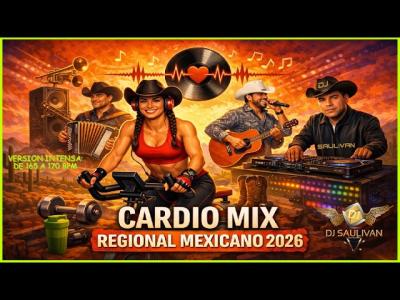 REGIONAL MEXICANO 2026 CARDIO MIX DEMO INTENSO djsaulivan