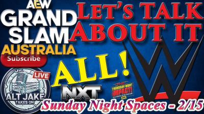 SNS 215 LIVE  TONS to Talk About This Week AEW Grand Slam WWE Raw  Smackdown NXT and MORE