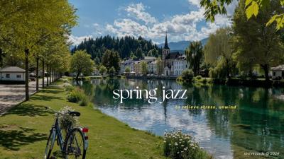 Spring Outdoor Jazz Music Ambience  Chill With Soft Piano Jazz In The Park For Slow Days Relax