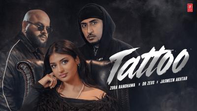TATTOO Official Video ZORA RANDHAWA DR ZEUS JASMEEN AKHTAR  Latest Punjabi Songs 2026