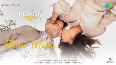 Tera Mera Saath  Do Deewane Seher Mein  Siddhant Chaturvedi Mrunal Thakur Tushar Joshi Sumedha