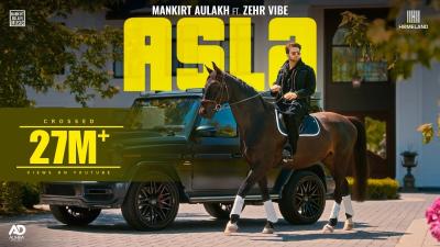 Asla Official Video Mankirt Aulakh  Zehr Vibe  New Punjabi Song 2026