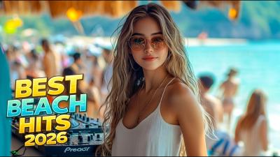  Best Beach Hits 2026 Summer Party  Chill Mix  Deep House Vibes06