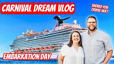 Carnival Dream Embarkation Day Vlog  Sail Away Party Steakhouse Dinner  First Day Fun