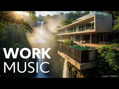 Chill Music for Work  Study  3 Hours of Deep Focus