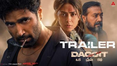 Dacoit Trailer Telugu  Adivi Sesh  Mrunal Thakur  Anurag Kashyap  Shaneil  Apr 10 In Theaters