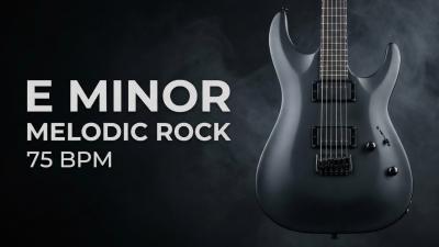 E Minor Melodic Rock  75 BPM  Guitar Backing Track