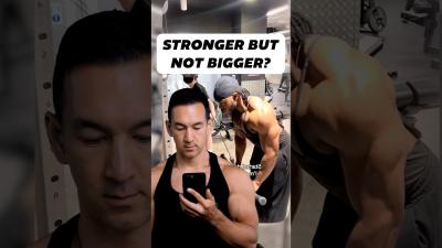 Getting stronger but not bigger Heres why