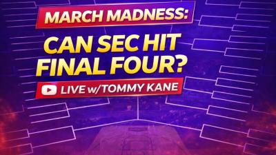 March Madness Can the SEC Hit Final Four