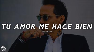 Mark Anthony  Tu Amor Me Hace Bien Letra