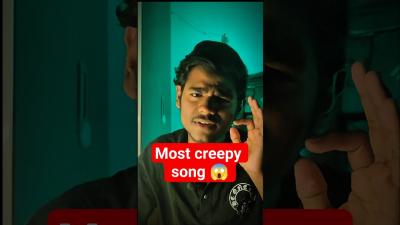 Most Creepy Song ll shorts creepy horror virel trending