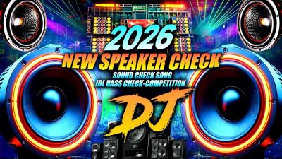 NEW SPEAKER CHECK HARD REMIX  BASS BOOSTED  DJ SONG  SOUND CHECK  DJ GANA  BASS CHECK  JBL DJ 