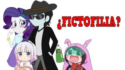 Qué es la Fictofilia  En La Opinión De PhilElMago