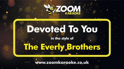The Everly Brothers  Devoted To You No Harmony Karaoke Version with Lyrics On Screen