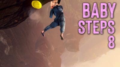 THE HARDEST CLIMB  Baby Steps  Part 8