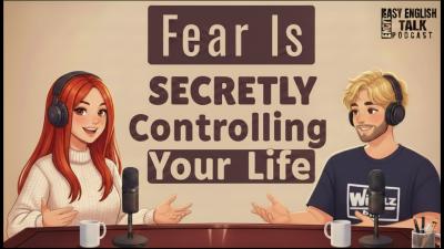 The Science of Why We Attract What We Fear  English Podcast For Beginners
